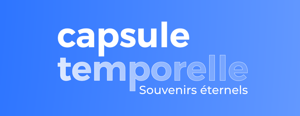 Lancement du site capsuletemporelle.fr