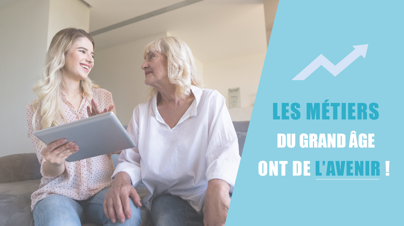 Les métiers du grand âge, un secteur plein d’avenir au service du bien-vieillir.