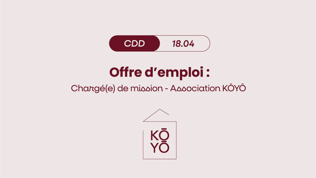 Visuel CHARGÉ.E DE MISSION | ASSOCIATION KŌYŌ