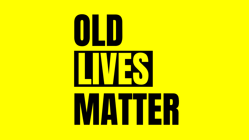 Old Lives Matter