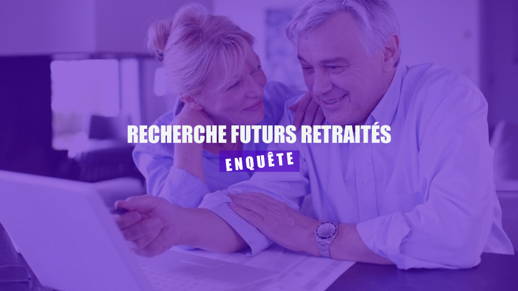 Recherche futurs retraités