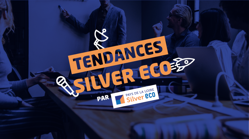 Les Tendances Silver Eco en Pays de la Loire