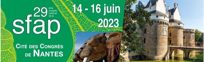 Pour sa 29ème édition, le Congrès de la SFAP revient du 14 au 16 juin 2023 à Nantes !