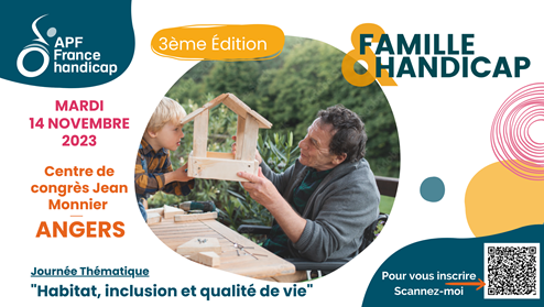 Journée Famille et Handicap "Habitat, inclusion et qualité de vie"