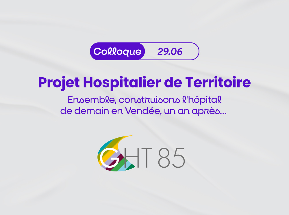 Gérontopôle GHT 85, hopitaux de demain