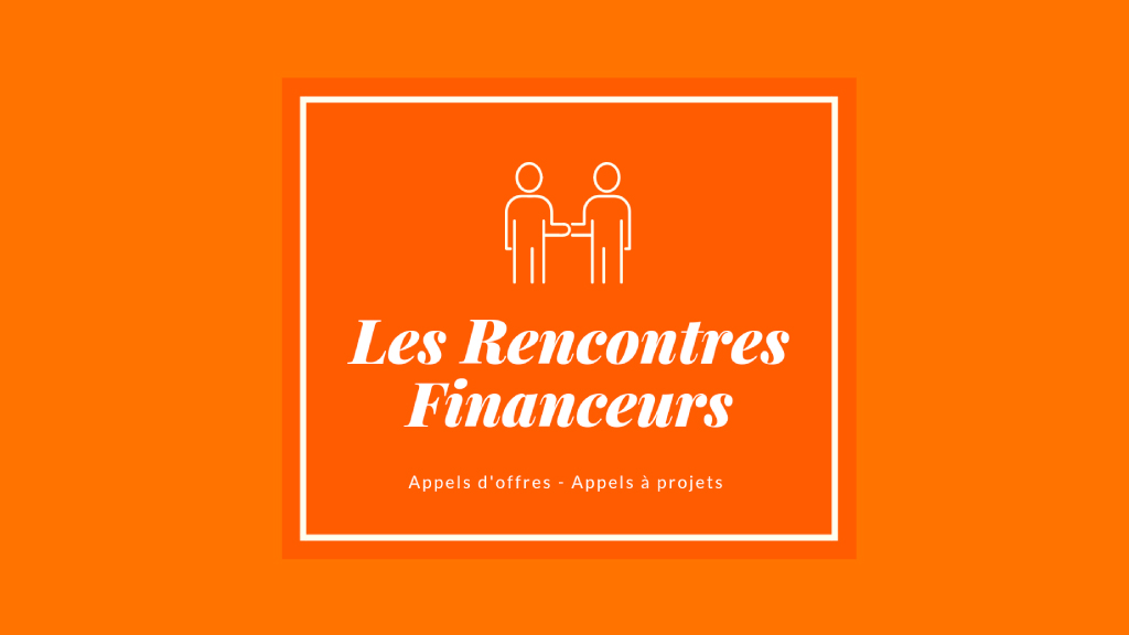 Les rencontres financeurs