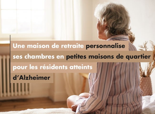 Pour faciliter leur adaptation et leur faire oublier qu’ils sont en maison de retraite, un établissement a redécoré intégralement l’intérieur de ses chambres pour offrir un cadre accueillant et apaisant aux patients atteints d’Alzheimer.