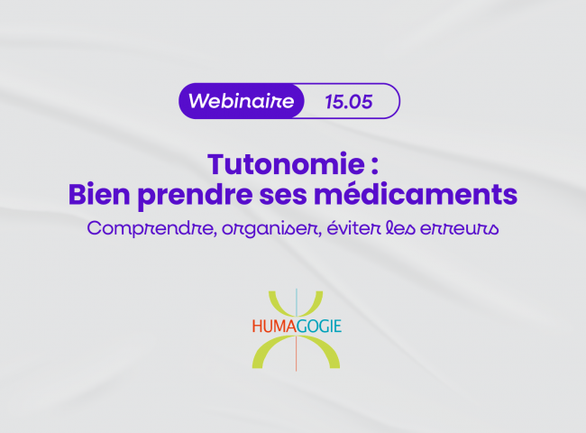 teaser WEBINAIRE | Tutonomie - Bien prendre ses médicaments
