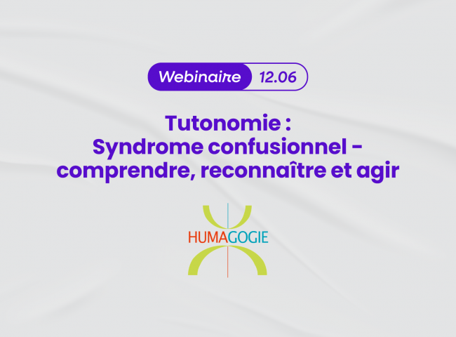 Visuel webinaire | Tutonomie - Syndrome confusionnel : comprendre, reconnaître et agir